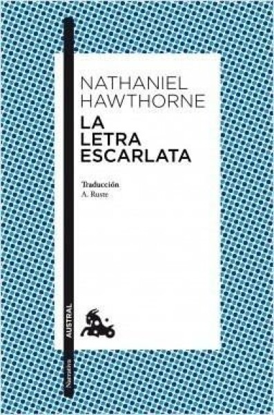 La letra escarlata - Nathaniel Hawthorne