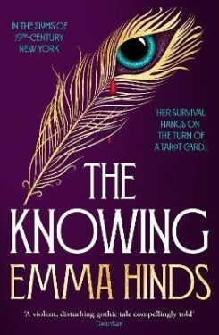 The Knowing: An intoxicating gothic historical fiction debut - Emma Hinds