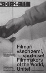 Filmaři všech zemí, spojte se! / Filmmakers of the World, Unite!/ - Tereza Stejskalová