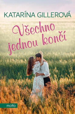 Všechno jednou končí (poškozená) - Katarína Gillerová