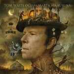 Tom Waits očima Matta Mahurina - Matt Mahurin