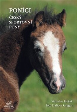 Poníci – Český sportovní pony (ČJ, slovenština) - Dalibor Gregor