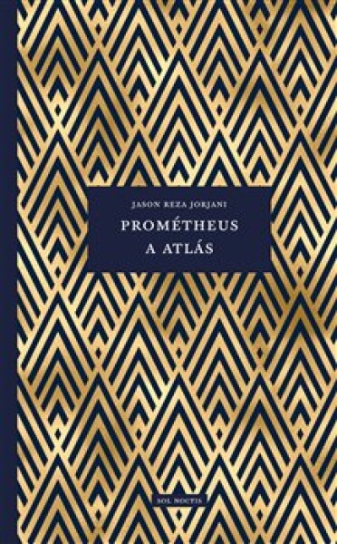 Prométheus Atlás Jason Reza Jorjani