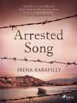 Arrested Song - Irena Karafilly
