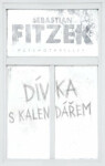 Dívka s kalendářem - Sebastian Fitzek