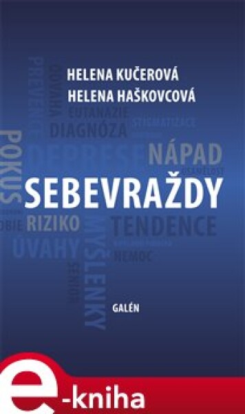 Sebevraždy - Helena Kučerová, Helena Haškovcová e-kniha