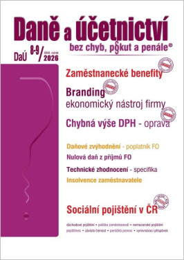 DaÚ 8-9/2026 Zaměstnanecké benefity a DPH, Branding - ekonomický nástroj firmy, Chybná výše DPH - oprava - Ivan Macháček