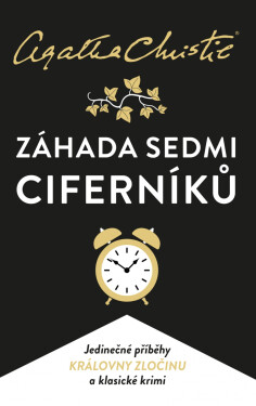 Záhada Sedmi Ciferníků - Agatha Christie