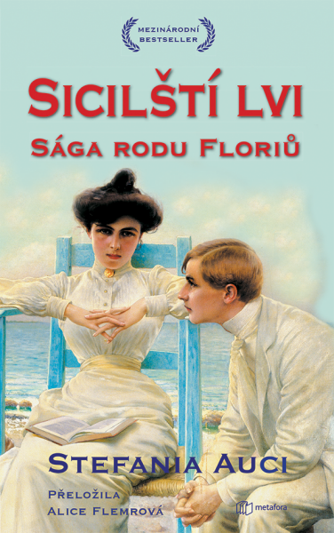 Sicilští lvi: Sága rodu Floriů. - Stefania Auciová