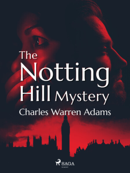 The Notting Hill Mystery - Charles Warren Adams - e-kniha