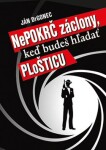 Nepokrč záclony, keď budeš hľadať ploštice Ján Drgonec