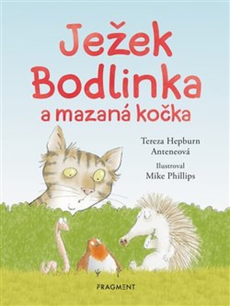 Ježek Bodlinka mazaná kočka