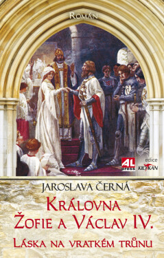 Královna Žofie a Václav IV. - Jaroslava Černá