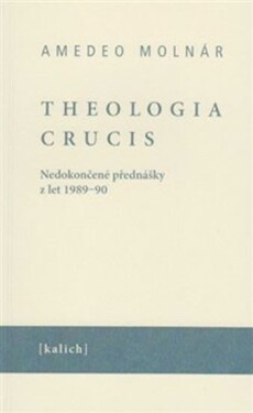 Theologia crucis Amedeo Molnár