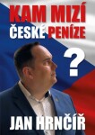 Kam mizí české peníze? Jan Hrnčíř