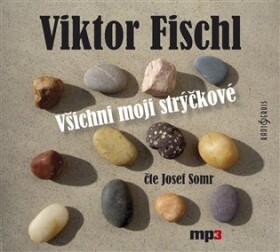 Všichni moji strýčkové