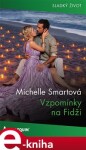 Vzpomínky na Fidži - Michelle Smartová e-kniha