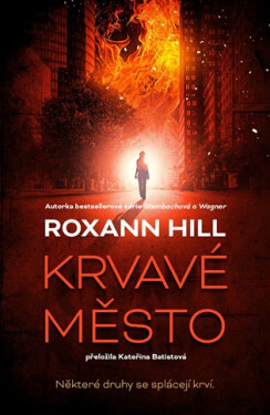 Krvavé město - Hill Roxann