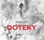 Doteky osudu Roman Cílek