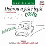 Dobrou a ještě lepší cestu - CD (audiokniha) - František Nepil