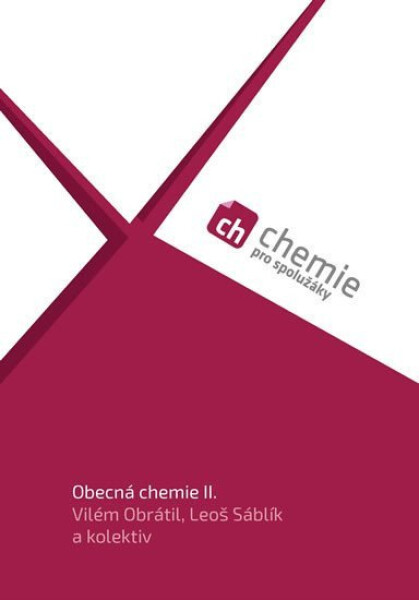 Chemie pro spolužáky: Obecná chemie II. - Učebnice - kolektiv autorů