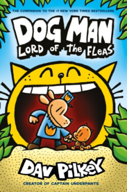 Dog Man Lord of the Fleas Dav Pilkey