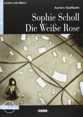 Sophie Scholl - Die Weise Rose + CD