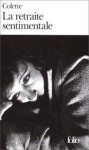 La retraite sentimentale - Gabrielle Colette