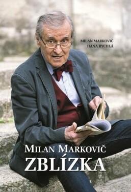 Milan Markovič ZBLÍZKA Milan Markovič