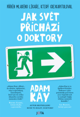 Jak svět přichází o doktory - Adam Kay - e-kniha