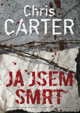 Já jsem smrt - Chris Carter - e-kniha