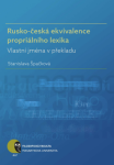 Rusko-česká ekvivalence propriálního lexika - Stanislava Špačková - e-kniha