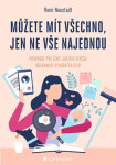 Můžete mít všechno, jen ne vše najednou - Neustadt Romi