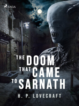 The Doom That Came to Sarnath - Howard P. Lovecraft