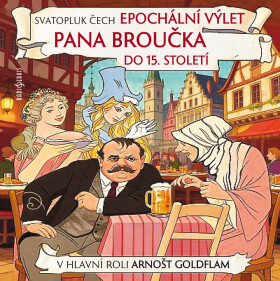 Epochální výlet pana Broučka do 15. století - Vladimír Čech - audiokniha