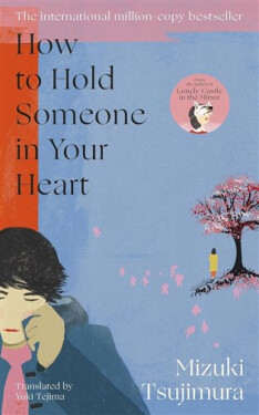 How to Hold Someone in your Heart - Mizuki Tsujimura