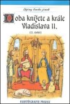 Doba knížete a krále Vladislava II. (12. století)