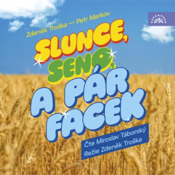 Slunce, seno a pár facek - Zdeněk Troška, Petr Markov - audiokniha