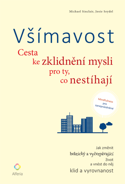 Všímavost - Michael Sinclair, Josie Seydel