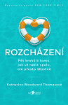 Rozcházení - Katherine Woodward Thomasová