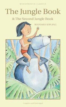 The Jungle Book & The Second Jungle Book - Rudyard Joseph Kipling