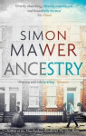 Ancestry: Shortlisted for the Walter Scott Prize for Historical Fiction - Simon Mawer