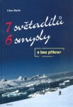 7 světadílů 6 smysly a bez příkras - Libor Mařík