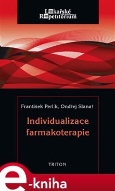Individualizace farmakoterapie - František Perlík, Ondřej Slanař e-kniha