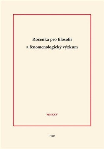 Ročenka pro filosofii a fenomenologický výzkum 2025 - kolektiv autorů