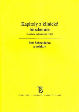 Kapitoly z klinické biochemie - Petr Schneiderka