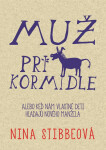 Muž pri kormidle - Nina Stibbe