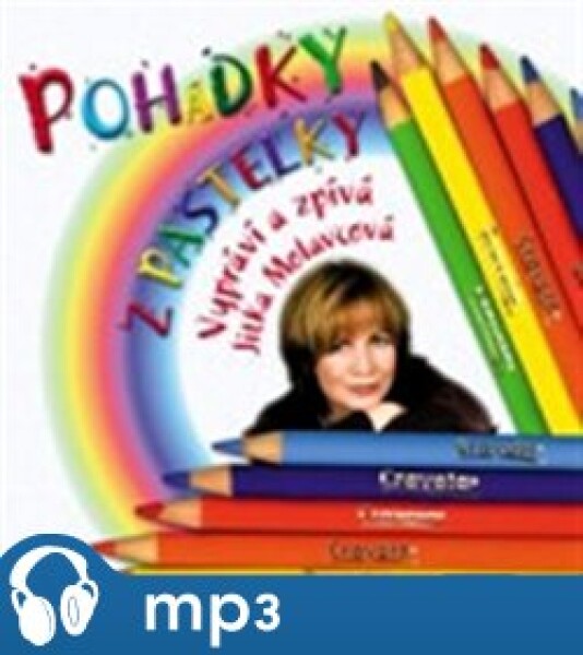 Pohádky z pastelky, mp3 - Jitka Molavcová