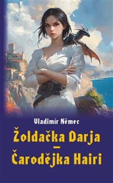 Žoldačka Darja - Čarodějka Hairi - Vladimír Němec