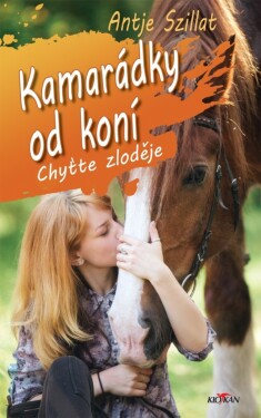 Kamarádky od koní 2 - Chyťte zloděje - Antje Szillatová